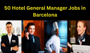 50 Hotel General Manager Jobs in Barcelona