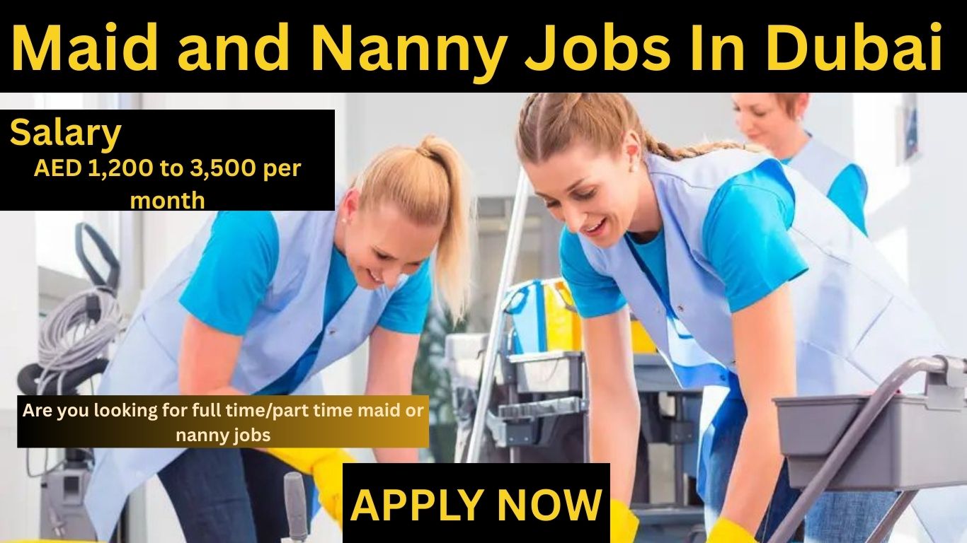 Maid and Nanny Jobs In Dubai