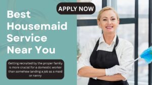 Maid and Nanny Jobs In Dubai